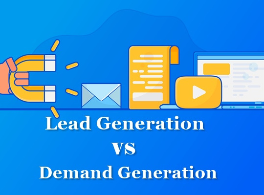 Lead Generation vs Demand Generation: How the two Marketing Techniques Differ? | WisdomPlexus
