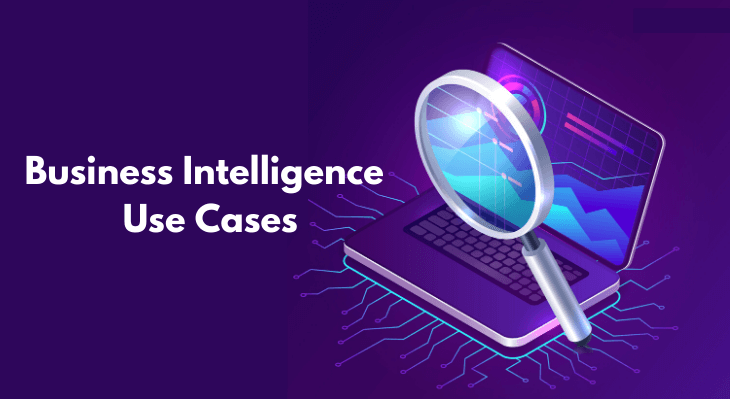 Business Intelligence Use Cases