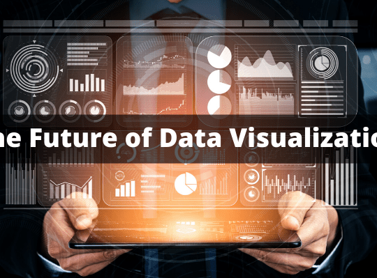 The Future of Data Visualization