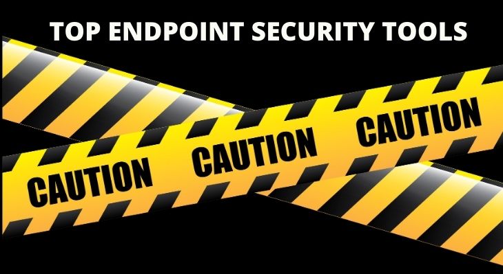 Top Endpoint Security Tools