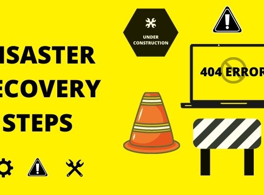 DISASTER RECOVERY STEPS