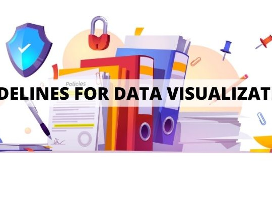 Guidelines for Data Visualization