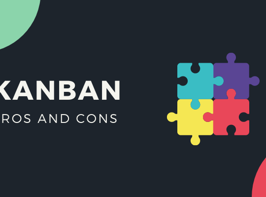 Pros and Cons of Kanban