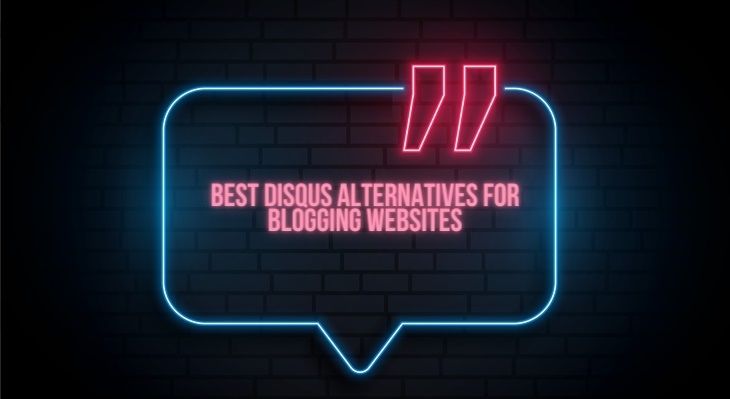 Best Disqus Alternatives for Blogging Websites