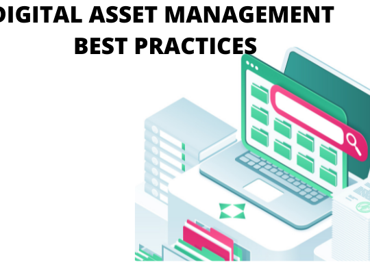 Digital Asset Management Best Practices
