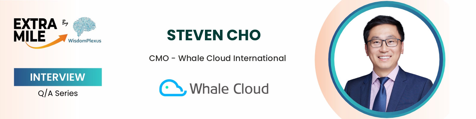 Steven Cho, CMO of Whale Cloud International