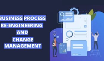 BUSINESS PROCESS RE-ENGINEERING AND CHANGE MANAGEMENT {{brizy_dc_image_alt entityId=