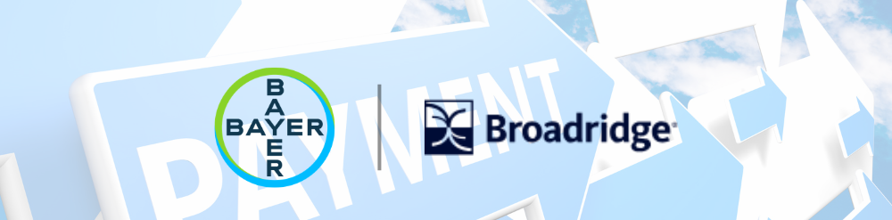 Bayer and Broadridge Bayer and Broadridge