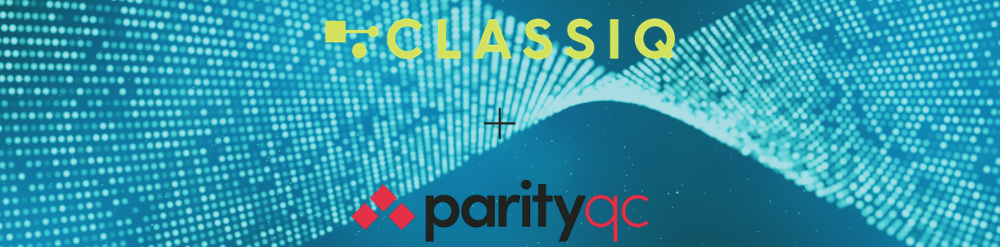 Classiq and ParityQC Classiq and ParityQC