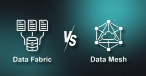 Data Fabric vs Data Mesh