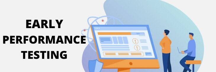 Early Performance Testing: Complete Details