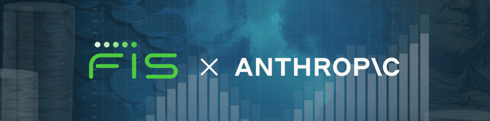 FIS and Anthropic FIS and Anthropic
