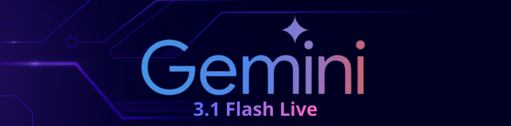 Gemini 3.1 Flash Live
