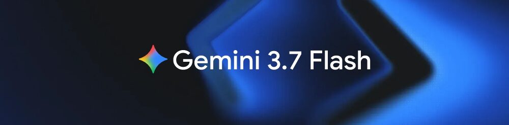 Gemini 3.7 Flash Gemini 3.7 Flash