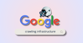 Google Crawling Infrastructure