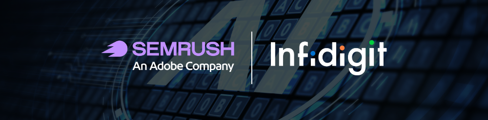 Infidigit and Semrush Infidigit and Semrush
