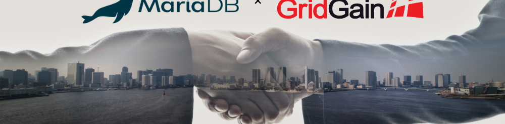 MariaDB and GridGain MariaDB and GridGain