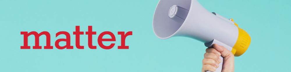 Matter Matter