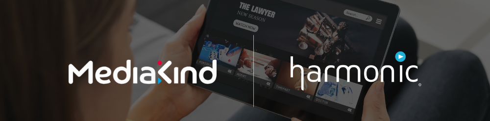 MediaKind and Harmonic {{brizy_dc_image_alt entityId=