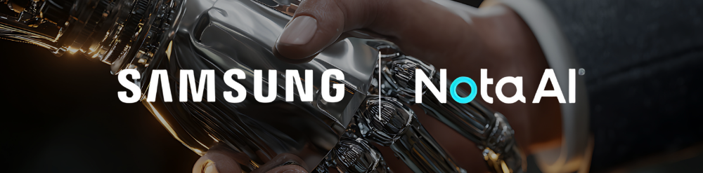 Nota AI and Samsung {{brizy_dc_image_alt entityId=