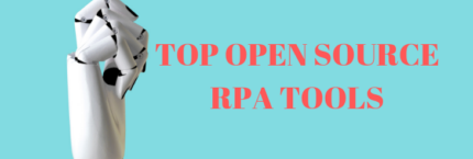 5 Best Open Source RPA Tools to Automate Workflows