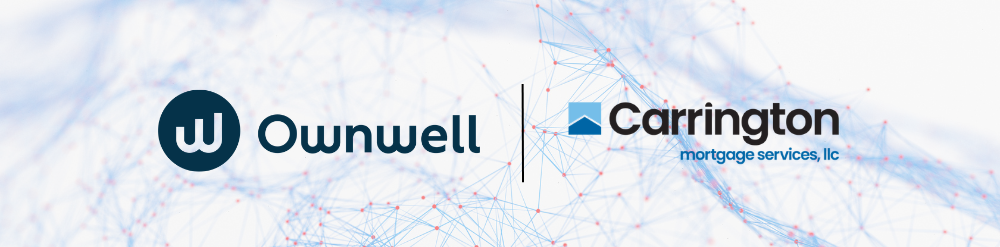 Ownwell and Carrington Mortgage Services Ownwell and Carrington Mortgage Services