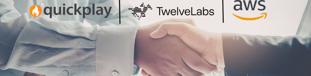 Quickplay and TwelveLabs Quickplay and TwelveLabs