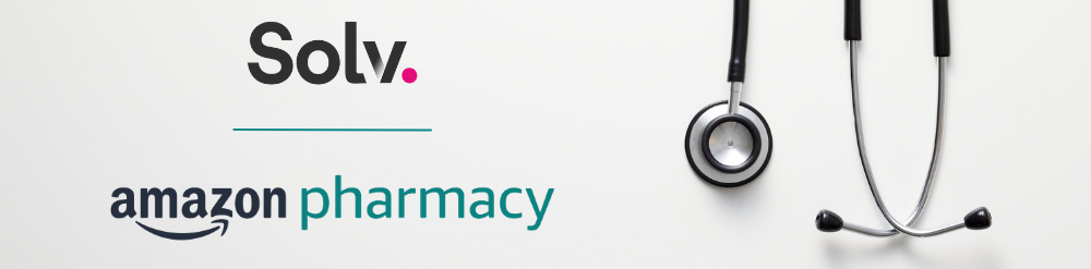 Solv and Amazon Pharmacy Solv and Amazon Pharmacy