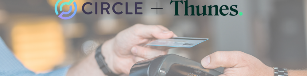 Thunes and Circle Network Thunes and Circle Network