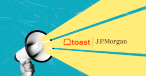 Toast and J.P. Morgan