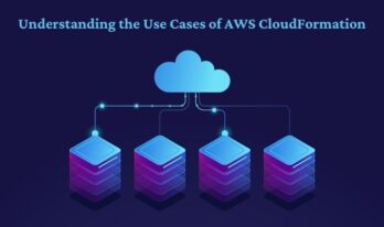 Understanding the Use Cases of AWS CloudFormation {{brizy_dc_image_alt entityId=
